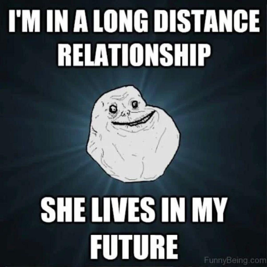 im in a long distance relationship she lives in the future meme