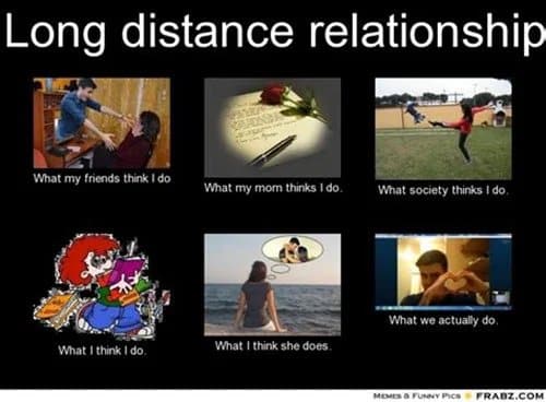 long distance relationship what they think i do meme